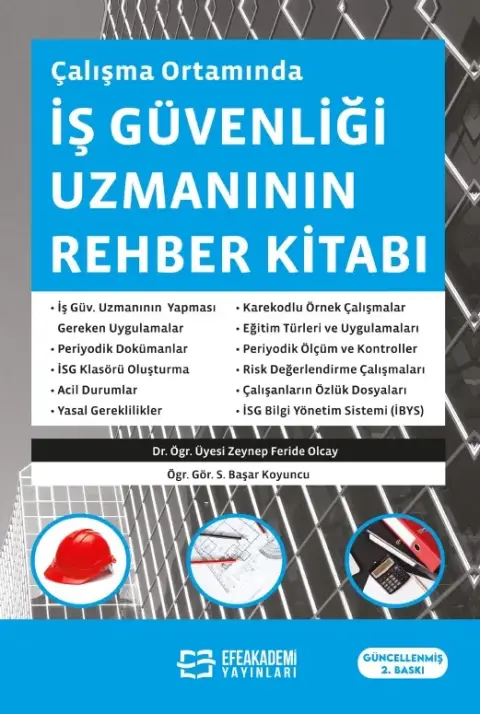 Çalışma Ortamında İş Güvenliği Uzmanının Rehber Kitabı — 2. baskı — 2. Basım — 2023